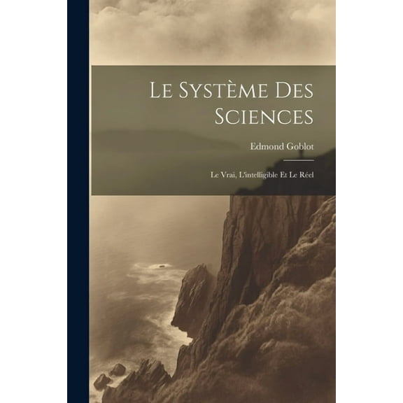 Le Système Des Sciences (Paperback)