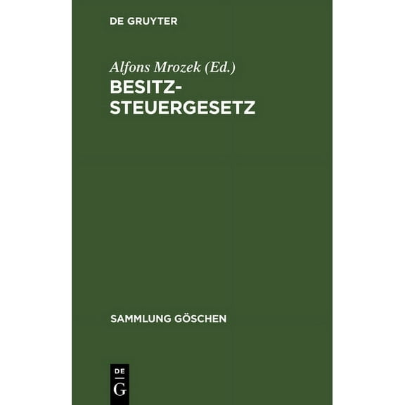 Sammlung GÃ¶schen Besitzsteuergesetz, Book 126, (Hardcover)