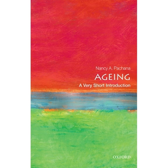 Pre-Owned Ageing: A Very Short Introduction (Paperback) 0198725329 9780198725329