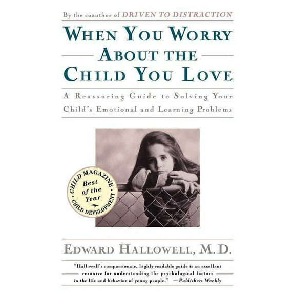 When You Worry about the Child You Love, (Paperback)