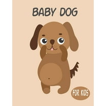 Baby Dog For Kids : Amazing Animal Coloring book Great Gift for Boys & Girls, Ages 4-8 (Paperback)