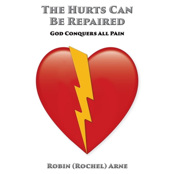 The Hurts Can Be Repaired, (Paperback)