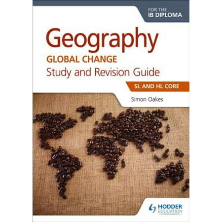 Hl Core - Geography for the IB Diploma Study and Revision Guide SL and HL Core - eBook