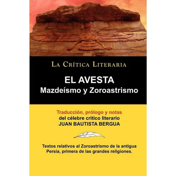 El Avesta : Zoroastrismo y Mazdeismo