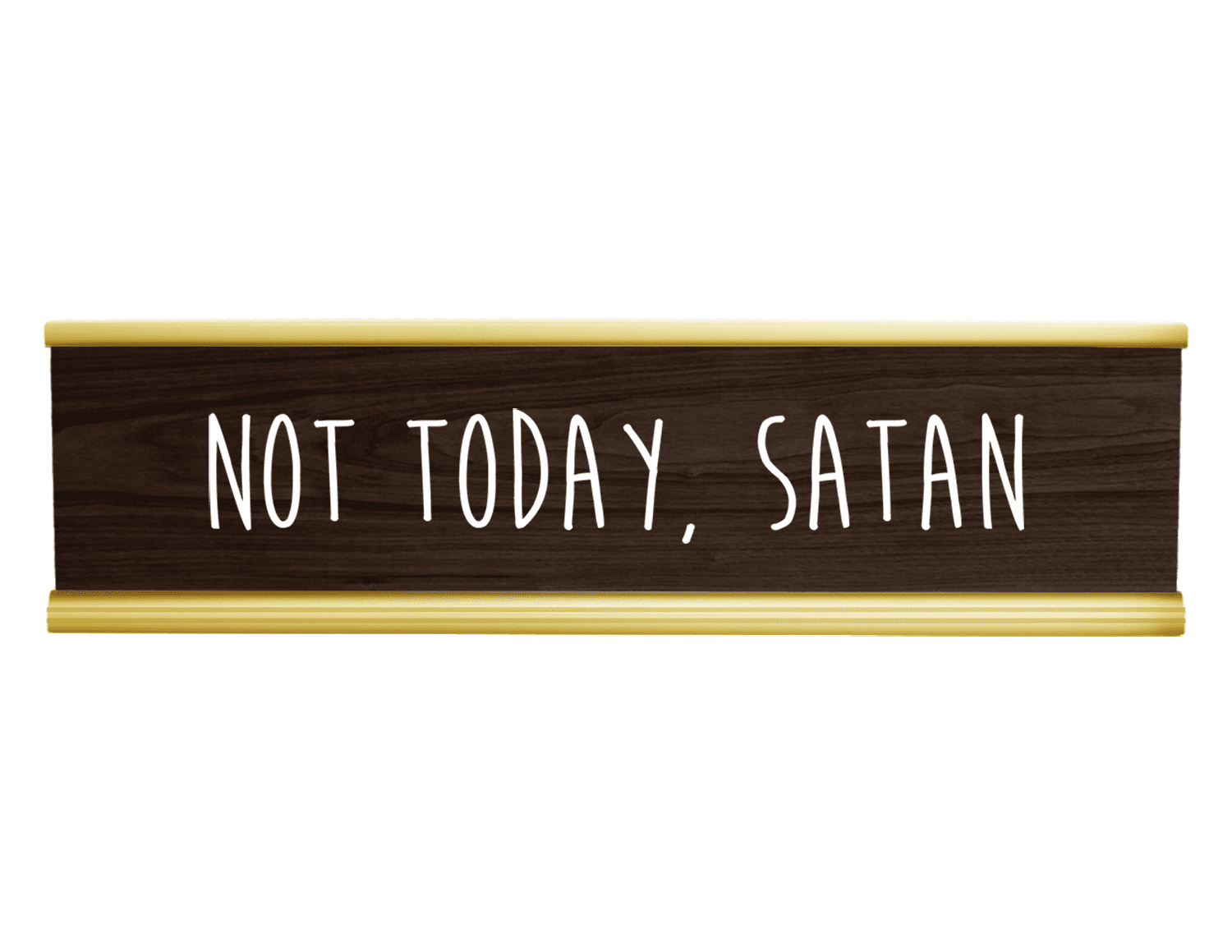 Funny Desk Plate Not Today Satan Engraved Walnut White Name Signs Custom