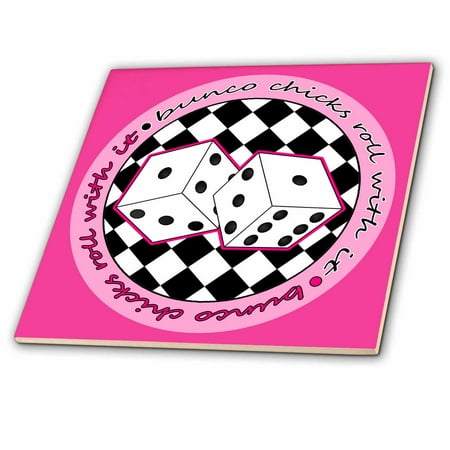 3dRose Bunco Chicks Roll With It Pink - Ceramic Tile, 12-inch