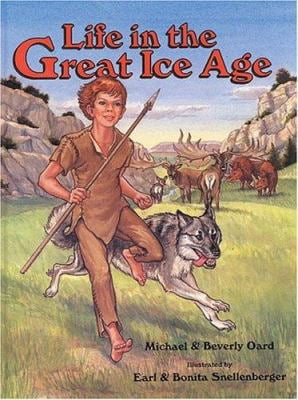 Pre-Owned Life in the Great Ice Age (Hardcover) 0890511675 9780890511671