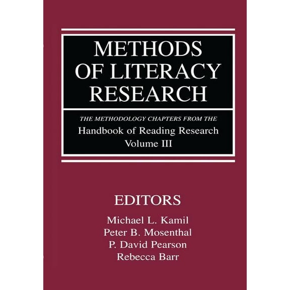 Methods of Literacy Research: The Methodology Chapters From the Handbook of Reading Research, Volume III, (Hardcover)