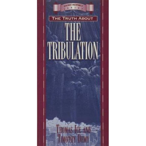 Pre-Owned The Truth About the Tribulation (Pocket Prophecy Series) (Paperback) 1565074068 9781565074064