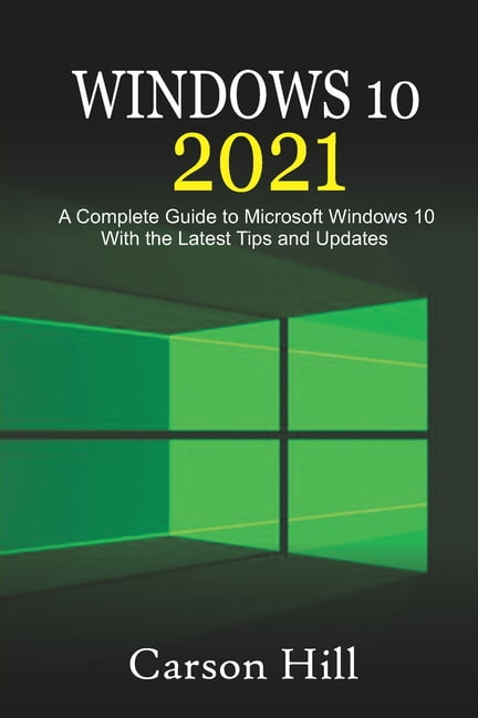 Windows 10 : A Complete Windows 10 Guide And User Manual For Beginners ...