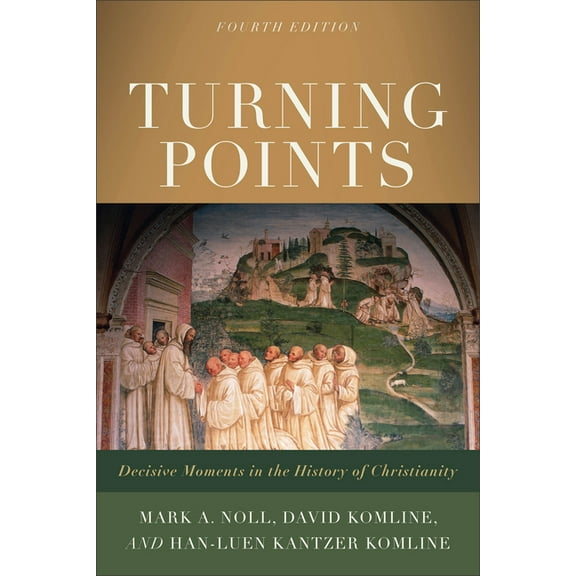 Turning Points: Decisive Moments in the History of Christianity, (Paperback)