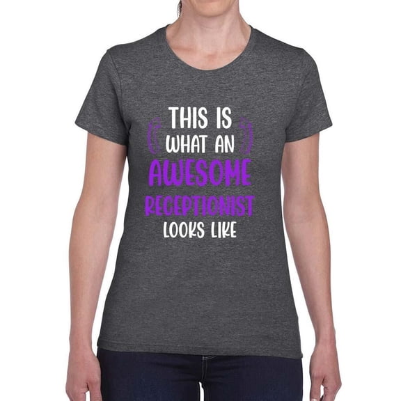 Awesome Receptionist Looks Like T-Shirt Women -Smartprints Designs, Female 5X-Large