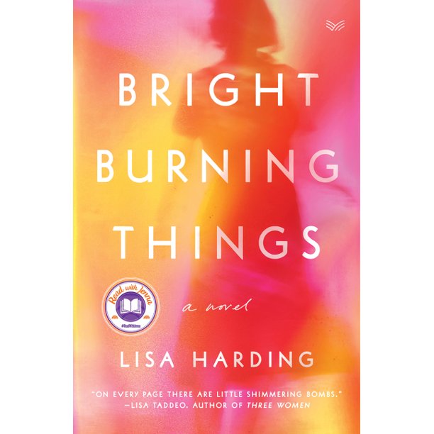 Bright Burning Things