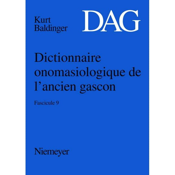 Dictionnaire Onomasiologique de l'Ancien Gascon (Dag)
