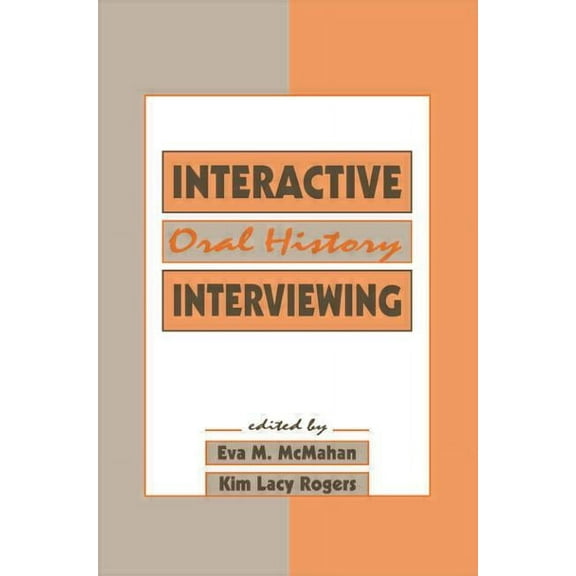 Routledge Communication Interactive Oral History Interviewing, (Paperback)