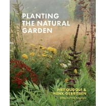 Planting the Natural Garden, (Hardcover)
