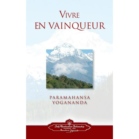Vivre En Vaingueur (to Be Victorious in Life - French), (Paperback)