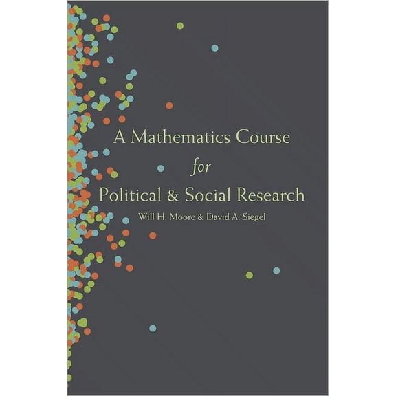 A Mathematics Course for Political and Social Research, (Paperback)