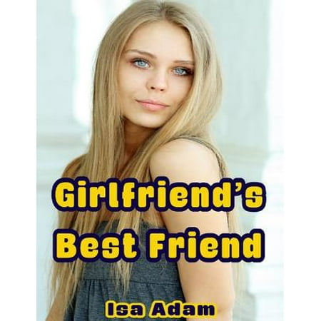 Girlfriend’s Best Friend - eBook