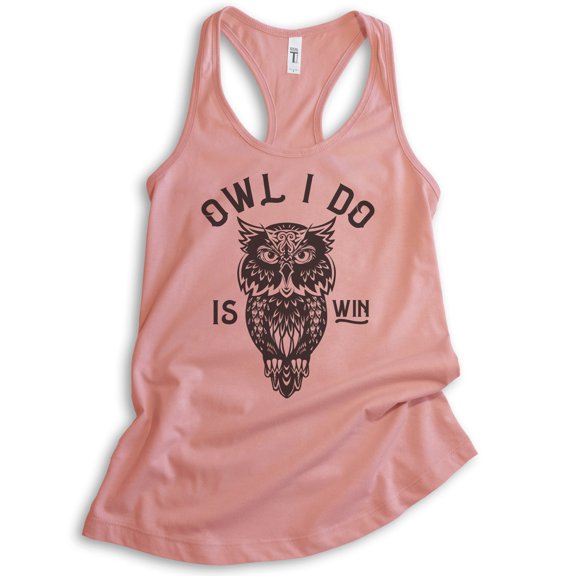 Owl I Do Is Win Tank Top, Ladies Racerback Tank Top, Owl Animal Pun Tank, Owl Graphic Tank, Owl Tank, Desert Pink, Medium