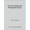 On Kuhn (Wadsworth Philosophers Series) [Paperback - Used]