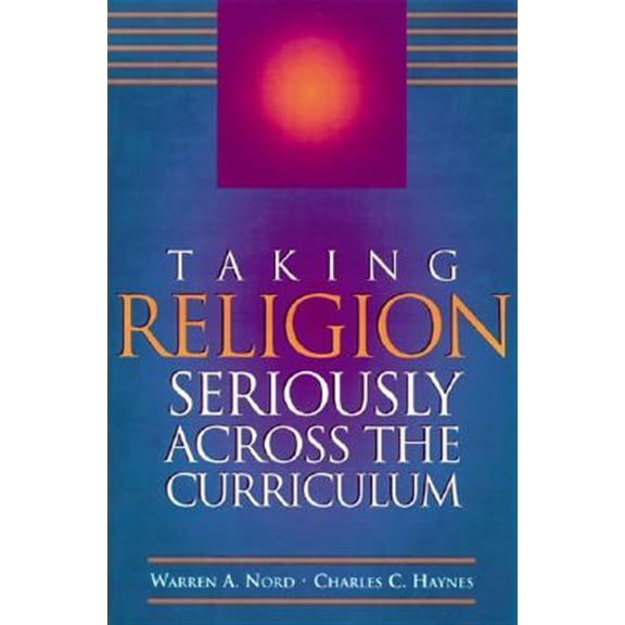 Pre-Owned Taking Religion Seriously Across the Curriculum Paperback