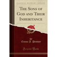 thumbnail image 1 of The Sons of God and Their Inheritance (Classic Reprint), 1 of 1
