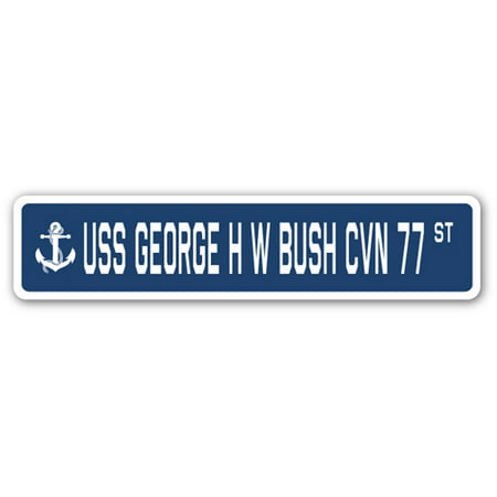 USS GEORGE H W BUSH CVN 77 Street Sign us navy ship veteran sailor