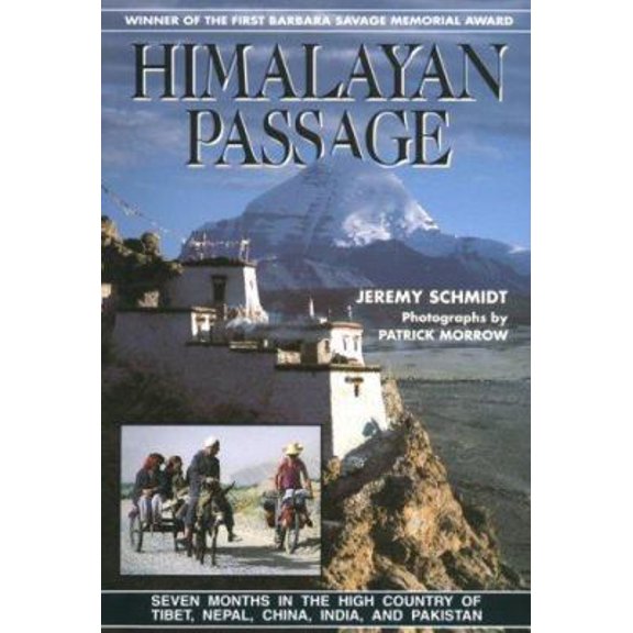 Pre-Owned Himalayan Passage: Seven Months in the High Country of Tibet, Nepal, China, India, & Pakistan (Paperback) 0898863430 9780898863437