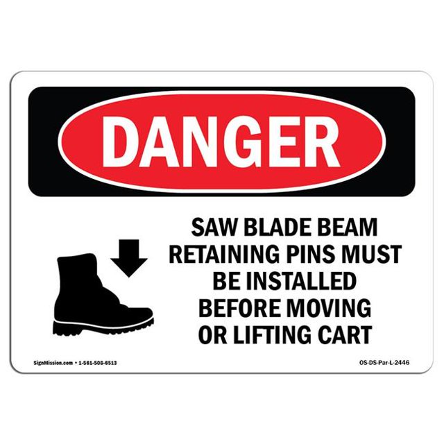 SignMission OS-DS-A-1218-L-2446 12 x 18 in. OSHA Danger Sign - Saw Blade Beam Retaining Pins