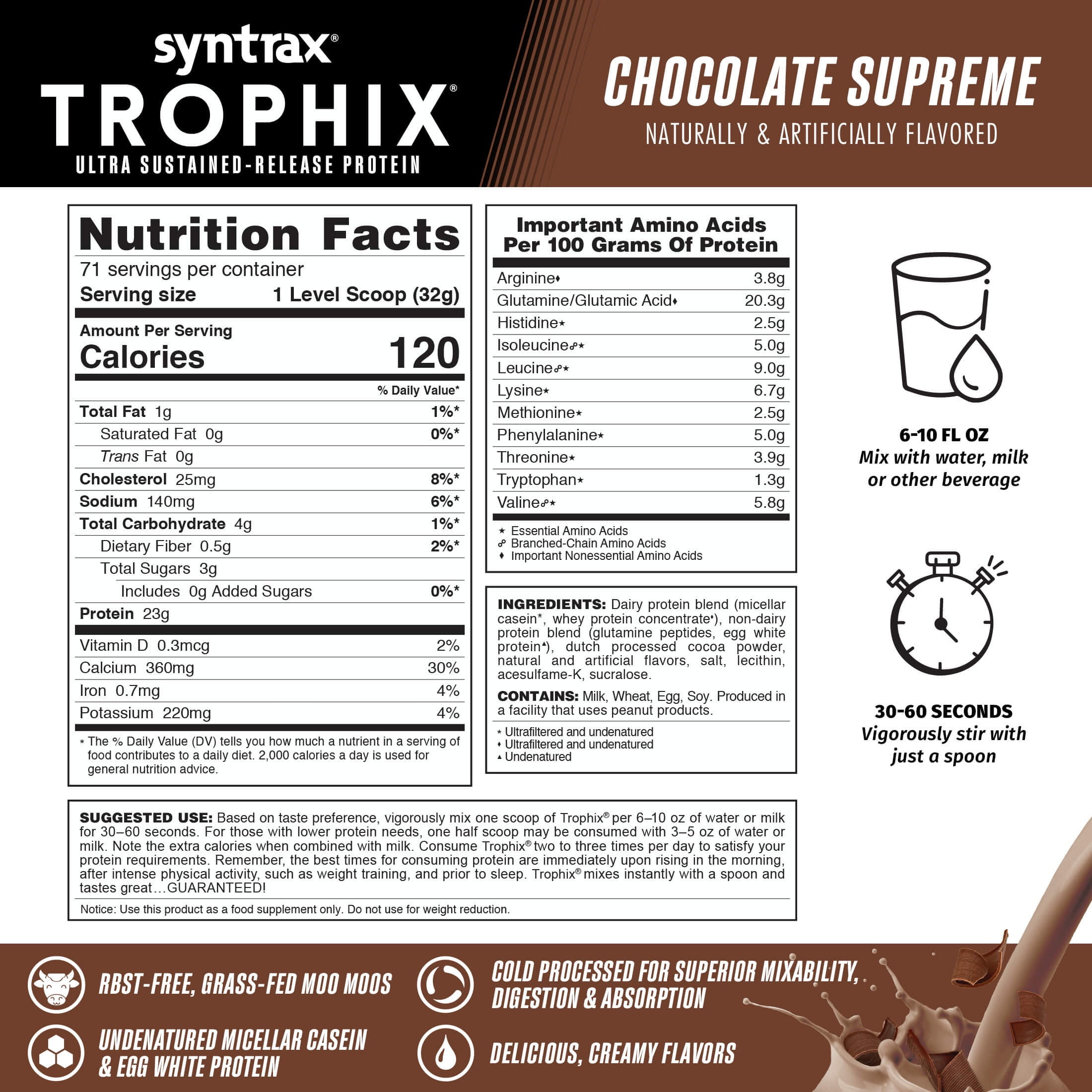 Syntrax Nutrition Trophix, Chocolate Supreme 5 lbs. Ultra Sustained-Release Protein Powder Blend, offers a Rich & Creamy Flavor
