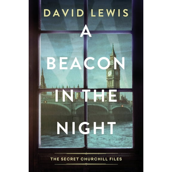 Secret Churchill Files A Beacon in the Night, (Hardcover)