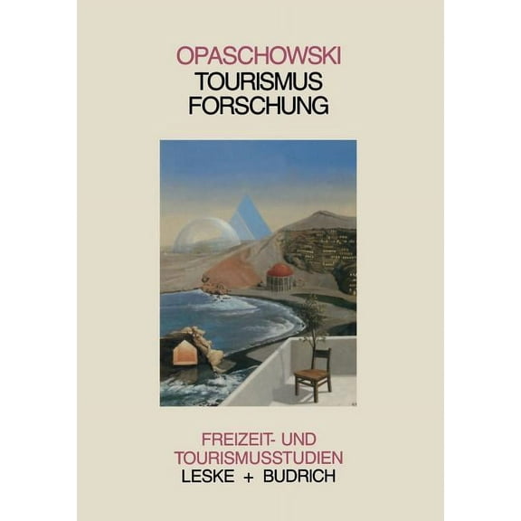 Freizeit- Und Tourismusstudien Tourismusforschung, Book 3, (Paperback)