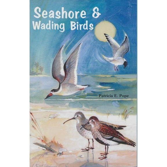 Seashore and Wading Birds of Florida, (Paperback)