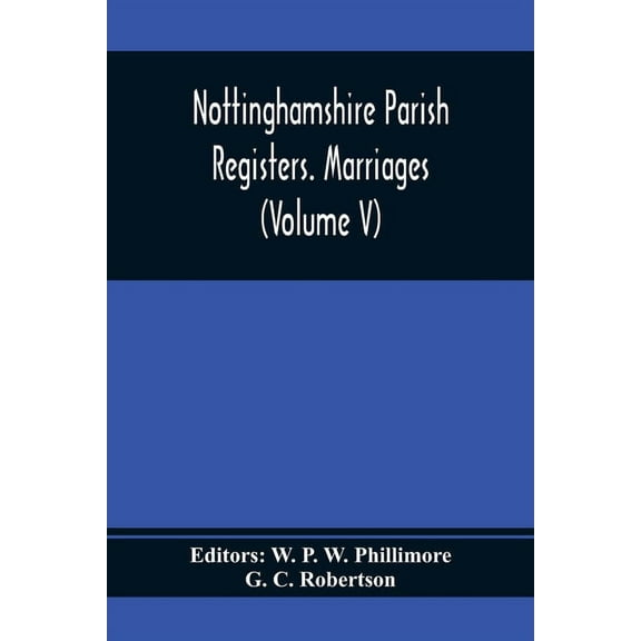 Nottinghamshire Parish Registers. Marriages (Volume V), (Paperback)