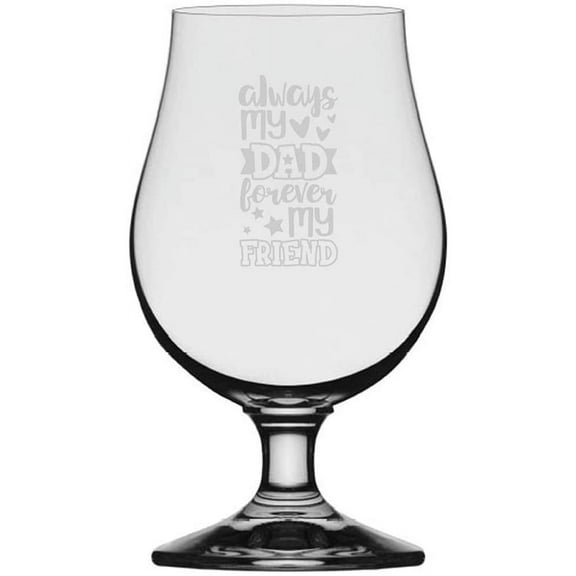 Always My Dad Forever My Friend Father's Day Etched 13.25oz Iona Beer Glass