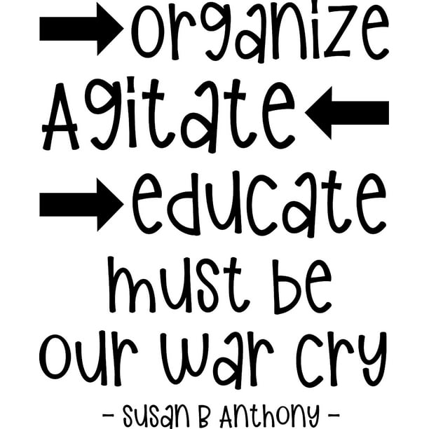 Organize Agitate Educate, Our War Cry Susan B Quote Wall Decals for Walls Peel and Stick wall