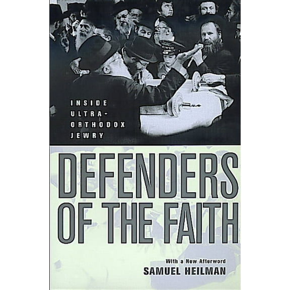Defenders of the Faith : Inside Ultra-Orthodox Jewry (Edition 1) (Paperback)