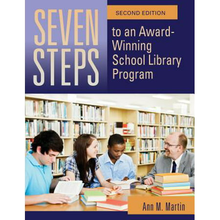 Seven Steps to an Award-Winning School Library Program, 2nd Edition - (Best Library Science Programs)