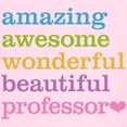 thumbnail image 3 of CafePress - Awesome Professor T Shirt - Light T-Shirt Kids XS-XL, 3 of 4