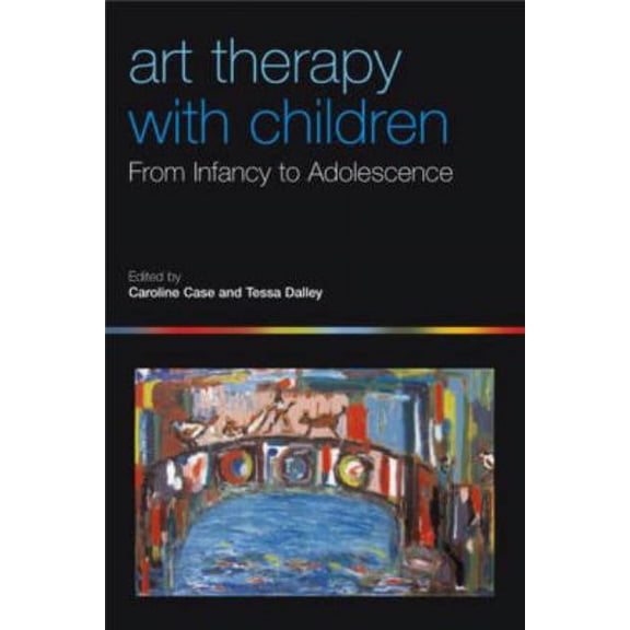 Art Therapy with Children: From Infancy to Adolescence, (Paperback)