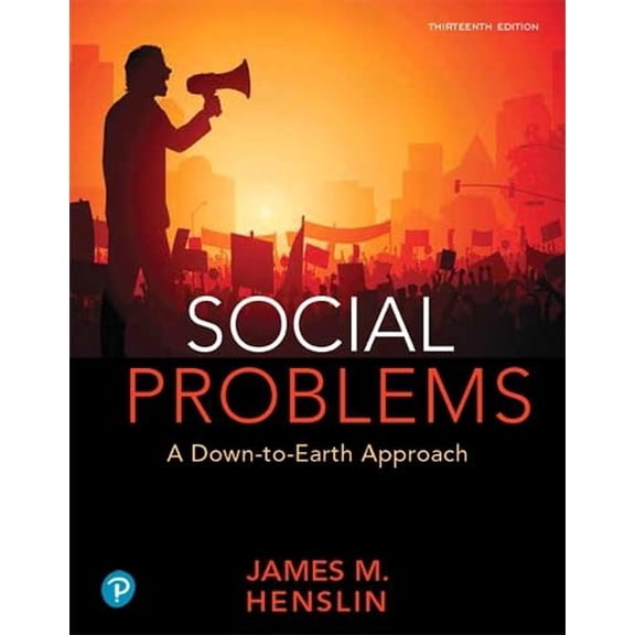 Pre-Owned Social Problems: A Down-To-Earth Approach (Paperback) 0135164702 9780135164709