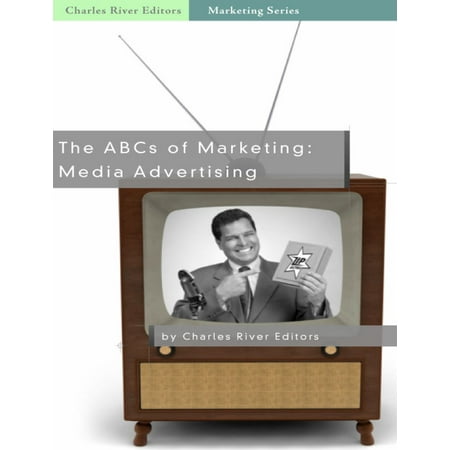 The ABCs of Marketing: Media Advertising - eBook