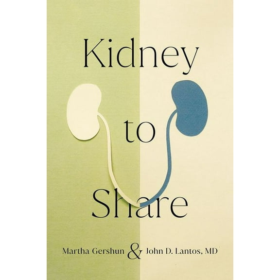 Culture and Politics of Health Care Work Kidney to Share, (Hardcover)