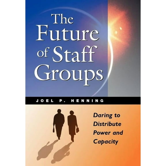 The Future of Staff Groups, (Hardcover)