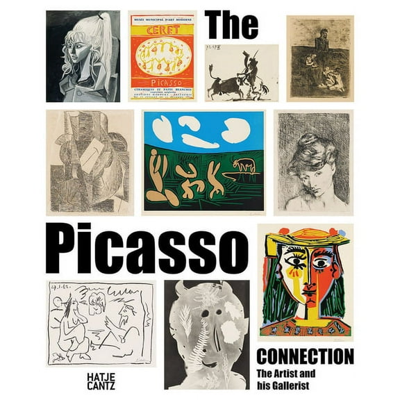 The Picasso Connection: The Artist and His Gallerist, (Hardcover)