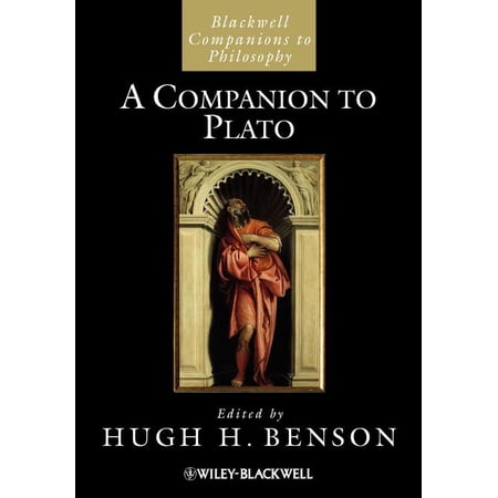 Wiley Companions to Philosophy A Companion to Plato (Paperback)