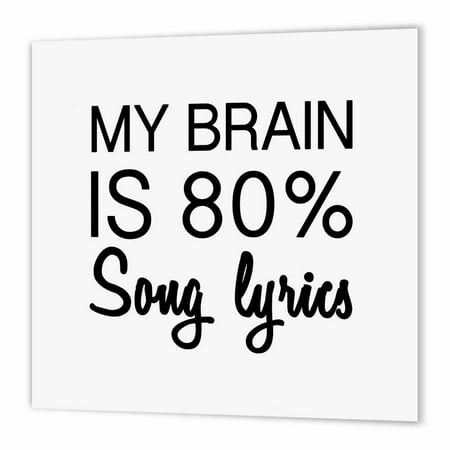 3dRose MY BRAIN IS 80 PERCENT SONG LYRICS, Iron On Heat Transfer, 8 by 8-inch, For White