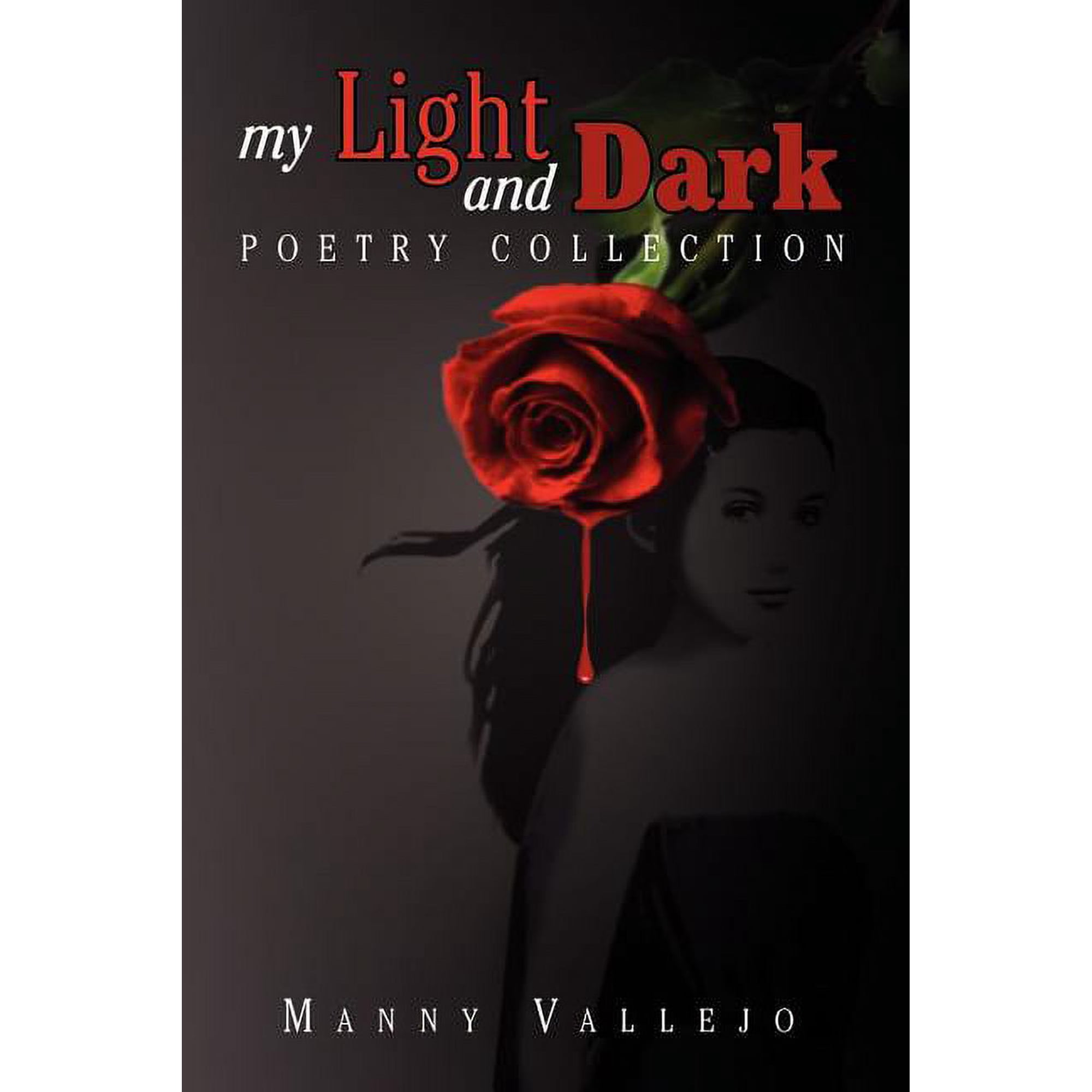My Light and Dark Poetry Collection (Paperback)