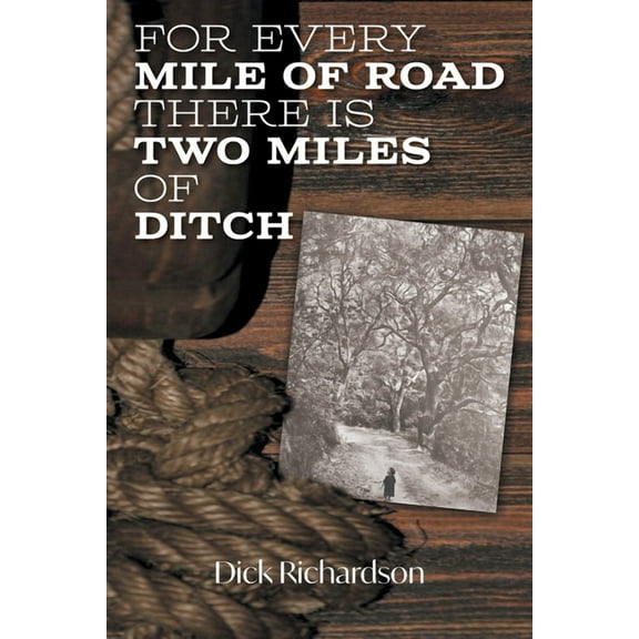 For Every Mile of Road There is Two Miles of Ditch